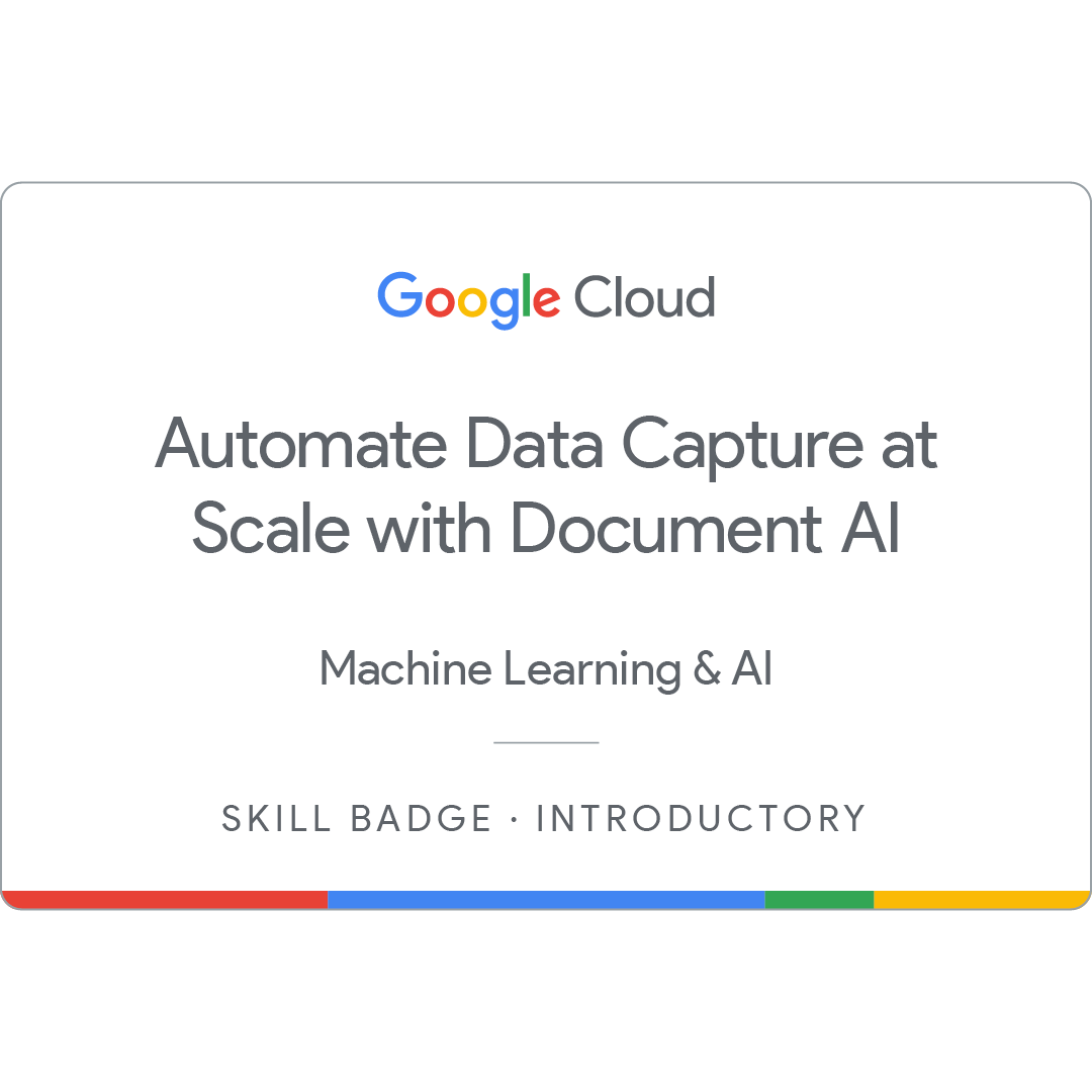Sertifikat Automate Data Capture at Scale with Document AI dari Google Cloud diterbitkan pada 02 April 2025